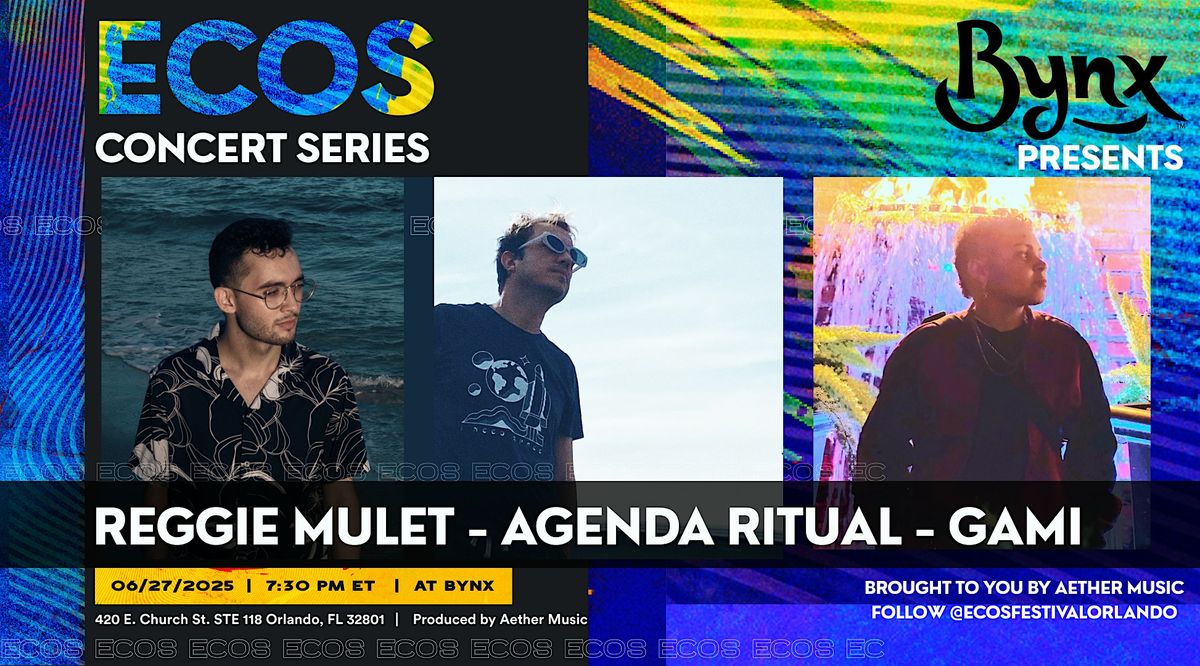 Ecos Concert Series Presents: Reggie Mulet - Agenda Ritual - Gami, 27 June | Event in Orlando | AllEvents