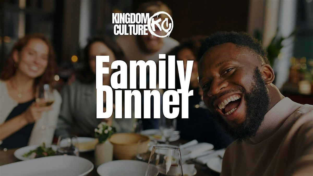 Kingdom Culture Family Dinner, 9 January | Event in Willowick | AllEvents