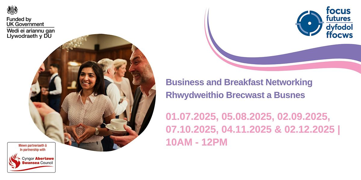 SWANSEA: Business and Breakfast Networking | Rhwydweithio Brecwast a Busnes | Event in Morriston | AllEvents