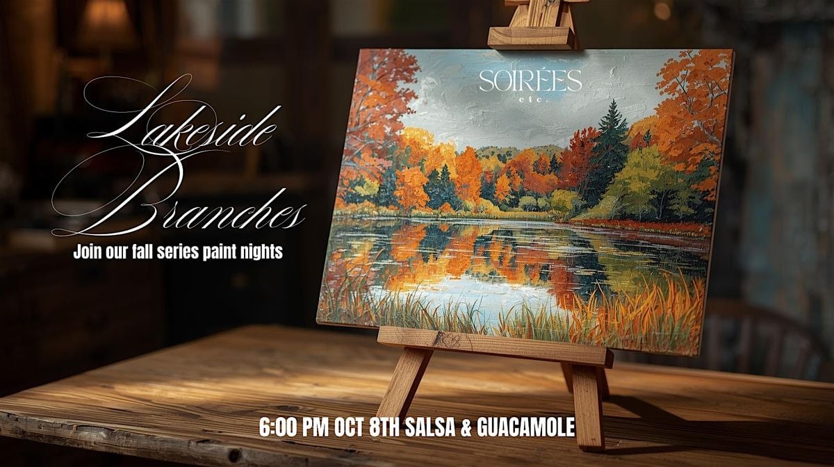 Lakeside Branches: A Fall Paint Night Series, 8 October | Event in Surrey | AllEvents