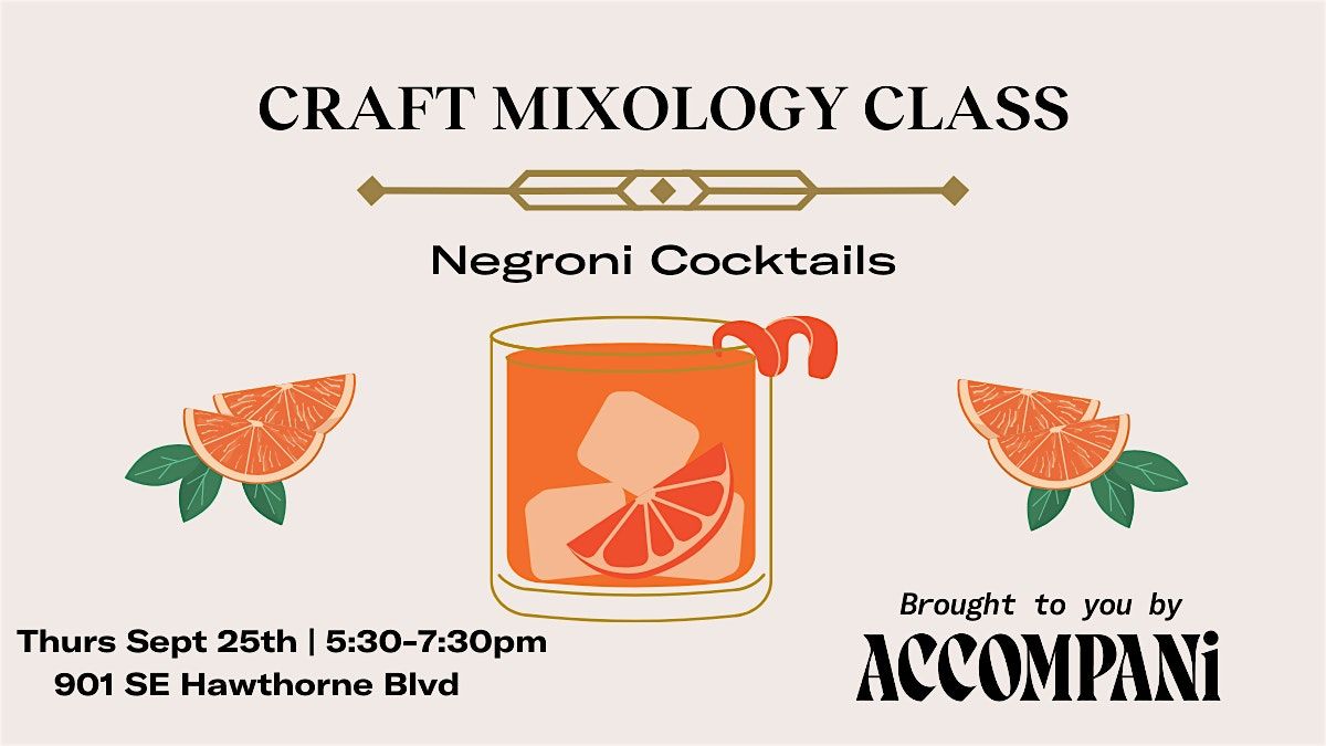 Craft Mixology Class: Negroni Cocktails, 25 September | Event in Portland | AllEvents