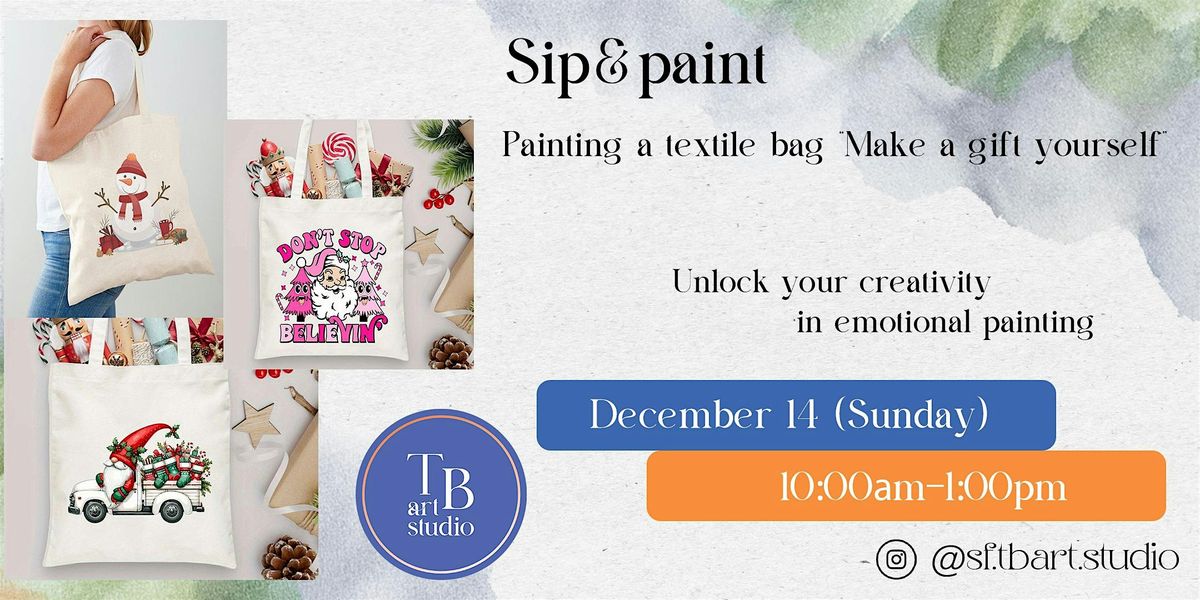 Painting a textile bag “Make a gift yourself”, 14 December | Event in San Francisco | AllEvents