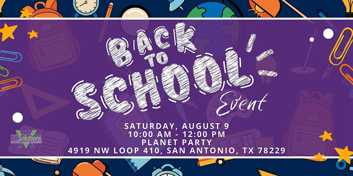 SAN ANTONIO BACK TO SCHOOL EVENT by RE Solutions XV, 9 August | Event in San Antonio | AllEvents