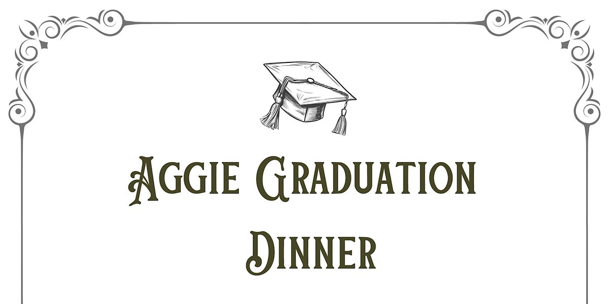 Aggie Graduation Dinner, 19 December | Event in Bryan | AllEvents