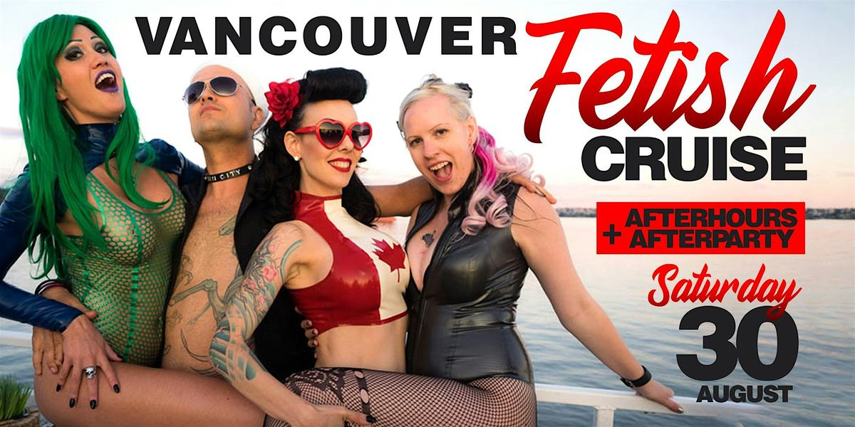 Sin City FETISH CRUISE! + AfterHours AfterParty | GET TICKETS, 30 August | Event in Vancouver | AllEvents