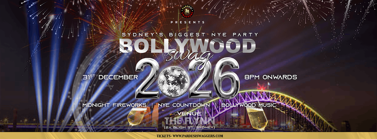Bollywood Swag 2026-Sydney's Biggest NYE Party With Live Midnight Fireworks