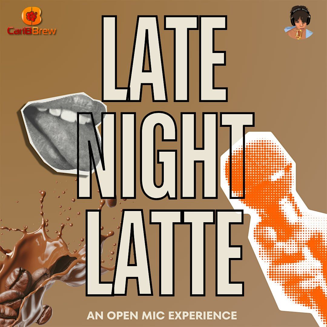 LATE NIGHT LATTE | Event in Newark | AllEvents