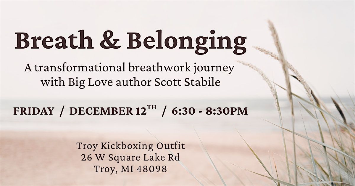 BREATH & BELONGING  with Scott Stabile, 12 December | Event in Troy | AllEvents