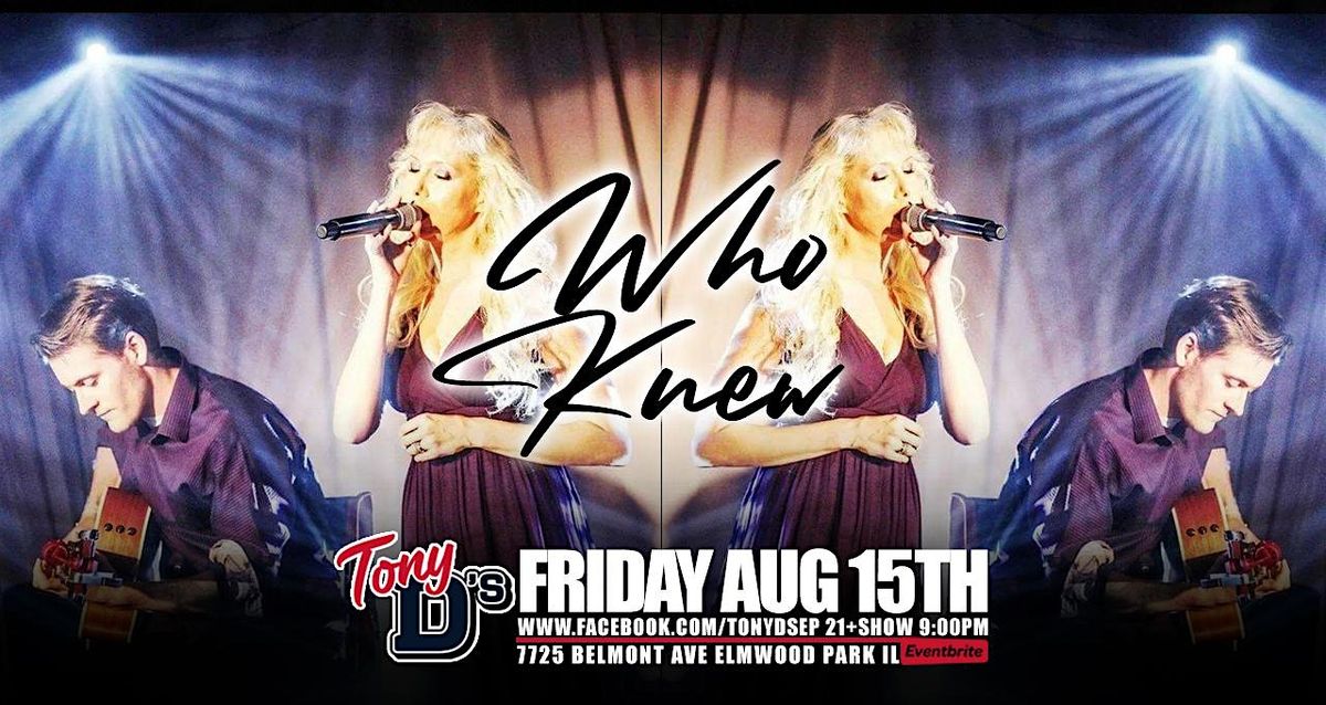 Who Knew Duo at Tony D's, 15 August | Event in Elmwood Park | AllEvents