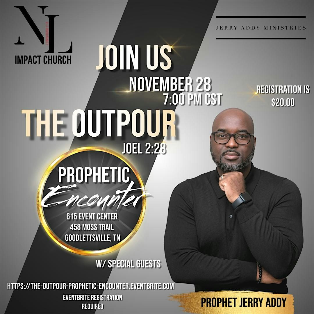 The Outpour Prophetic Encounter | Event in Goodlettsville | AllEvents