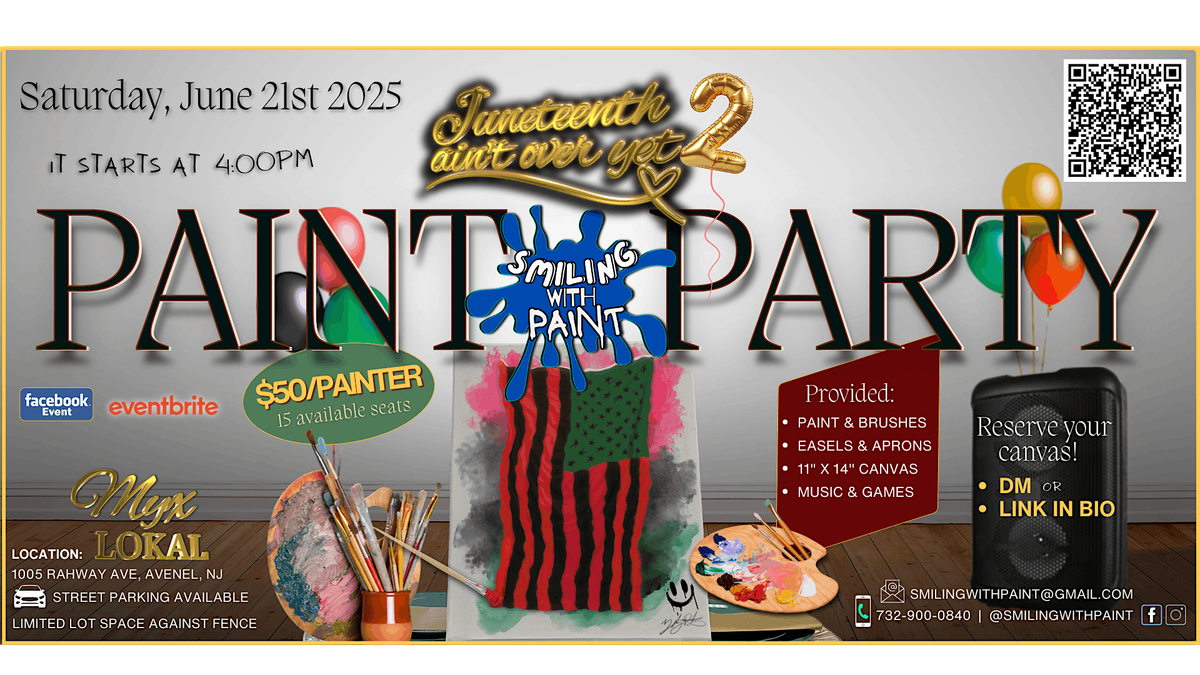 "Juneteenth Ain't Over Yet!" 2nd Anniversary Paint Party, 21 June | Event in Avenel | AllEvents