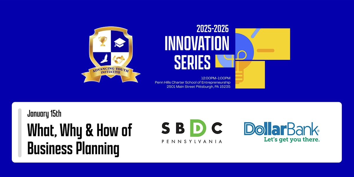 AYI Workshop Series 3/5  "What, Why & How of Business Planning", 15 January | Event in Pittsburgh