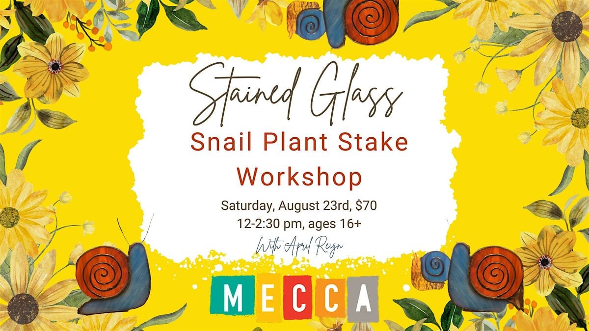 Stained Glass Snail Plant Stake Workshop, 23 August | Event in Eugene | AllEvents
