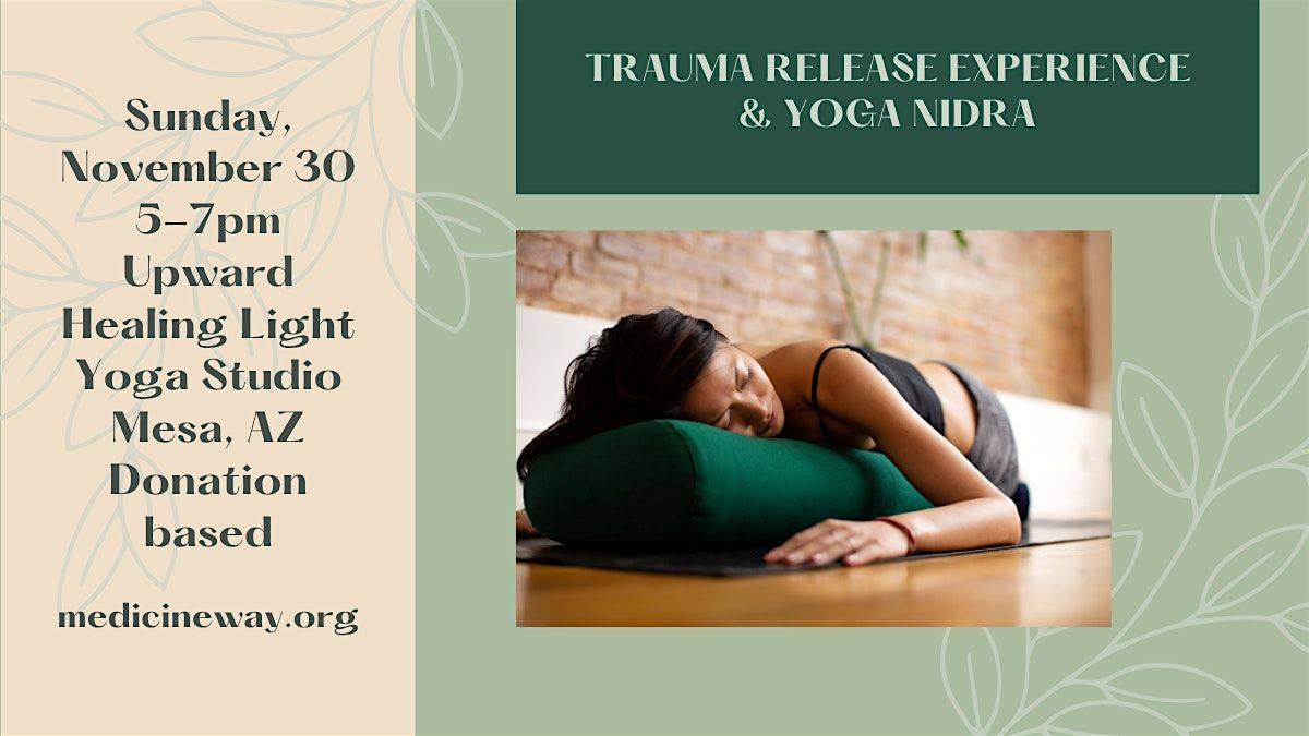 Trauma Release Experience & Yoga Nidra, 30 November | Event in Mesa | AllEvents