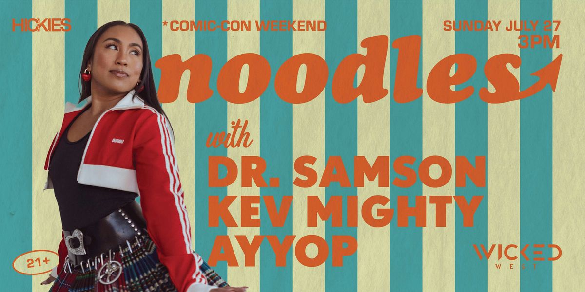 Noodles at Wicked West: Sunday July 27th (Comic Con Weekend), 27 July | Event in San Diego | AllEvents