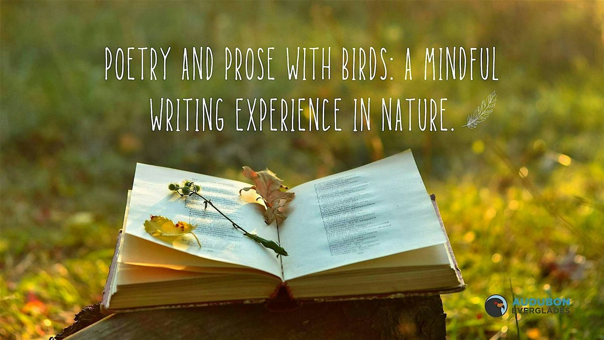 Poetry and Prose with Birds: A mindful writing experience in nature., 12 February | Event in West Palm Beach
