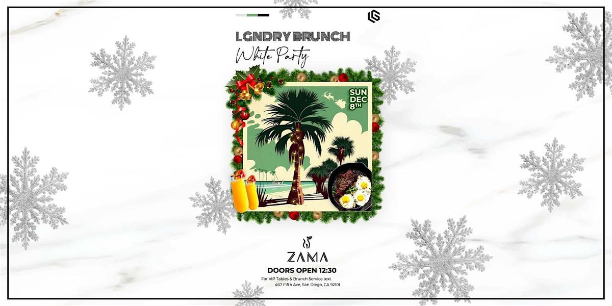 LGNDRY Group Presents: LGNDRY Brunch at Zama Sunday August 24th, 24 August | Event in San Diego | AllEvents