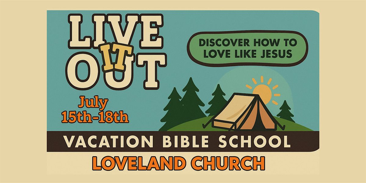 VBS 2025-"Live It Out" - Discover How To Love Like Jesus, 15 July | Event in Fontana | AllEvents