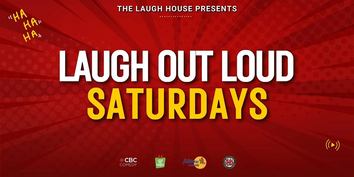 Laugh Out Loud Saturdays - Standup Comedy Night, 18 October | Event in Toronto | AllEvents