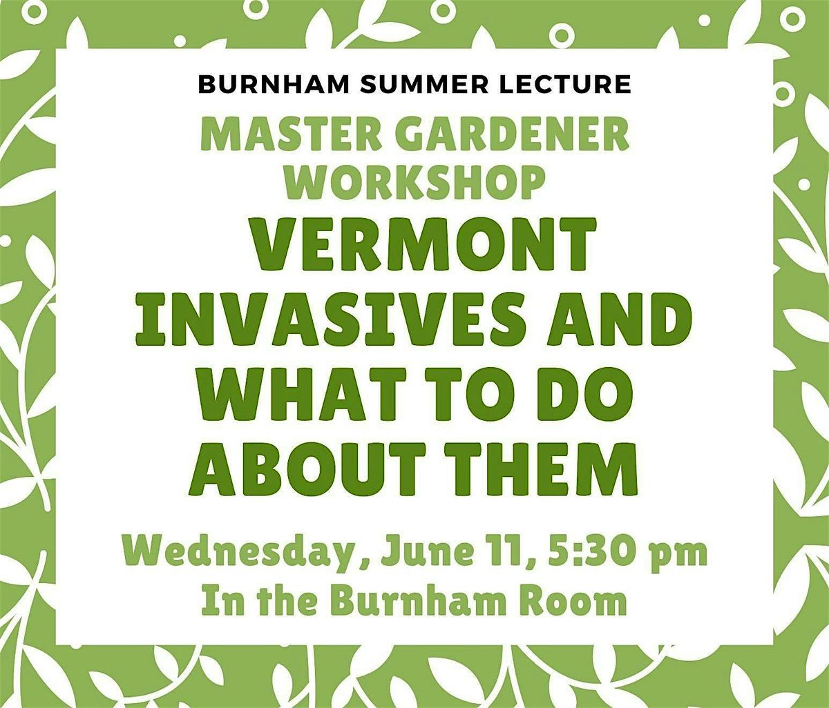 Master Gardener Workshop: Vermont Invasives and What to Do about Them, 11 June | Event in Colchester | AllEvents