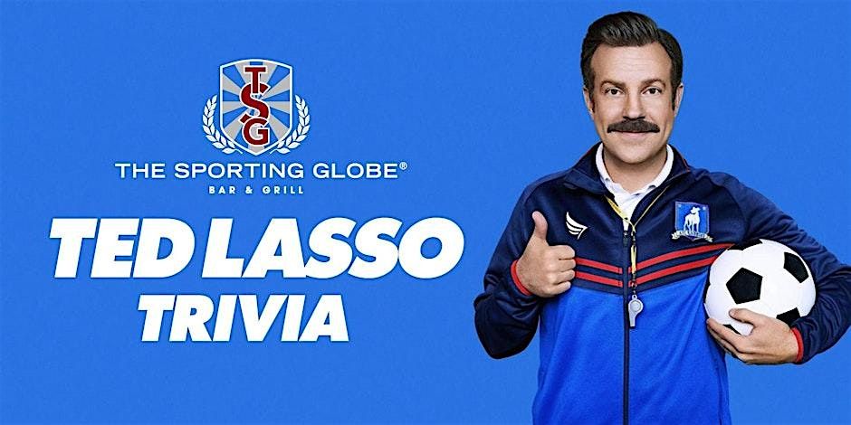 A TRIVIA TRIBUTE TO TED LASSO [FOUNTAIN GATE] at The Sporting Globe, 10 November | Event in Narre Warren | AllEvents