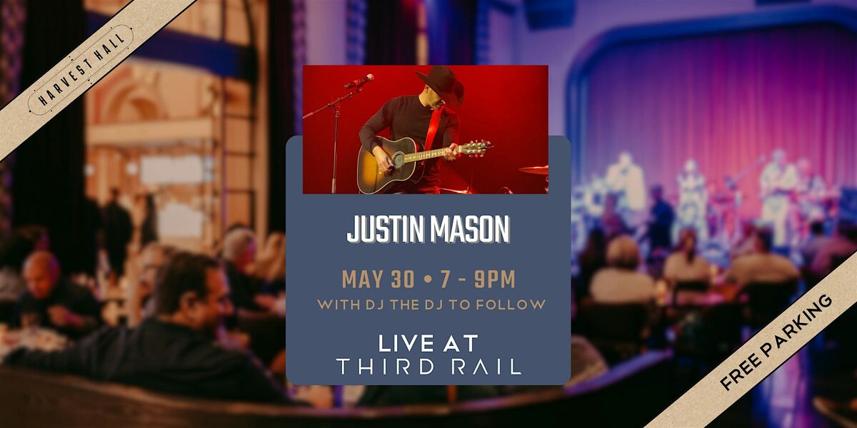 Justin Mason | LIVE at Third Rail, 30 May | Event in Grapevine | AllEvents