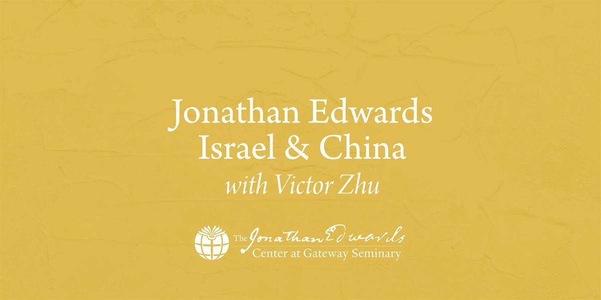 Jonathan Edwards: Israel & China, 9 May | Event in Ontario | AllEvents