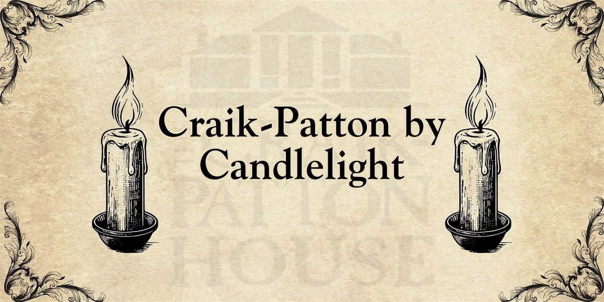 Craik-Patton by Candlelight, 9 October | Event in Charleston | AllEvents