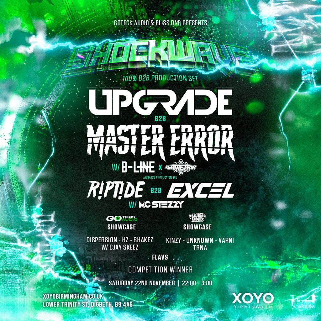 SHOCKWAVE @XOYO BIRMINGHAM Ft UPGRADE, MASTER ERROR & MORE | Event in Birmingham | AllEvents