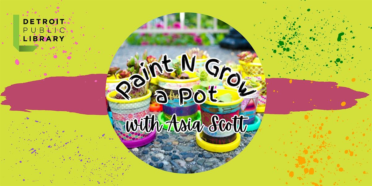 Paint N Grow a Pot, 11 July | Event in Detroit | AllEvents