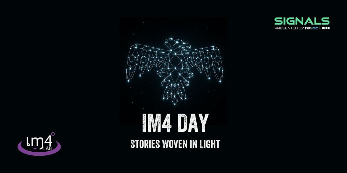 Stories Woven In Light: IM4 Media Lab Day, 7 October | Event in Vancouver | AllEvents