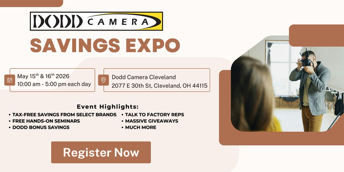 Dodd Camera Savings Expo - Cleveland, Dodd Camera Cleveland, 15 May to ...