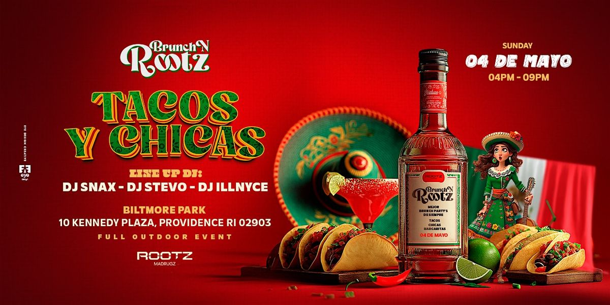 Brunch'NRootz - TACOS & CHICAS | Event in Providence | AllEvents