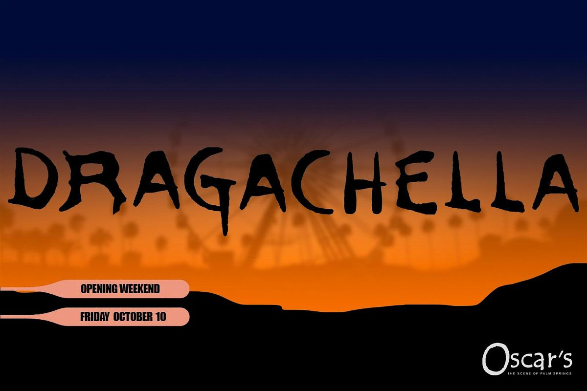 Dragachella - Drag Festival, 10 October | Event in Palm Springs | AllEvents