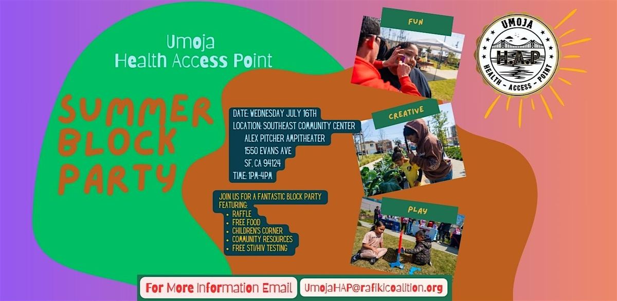 Umoja Health Access Point's Summer Block Party, 16 July | Event in San Francisco | AllEvents