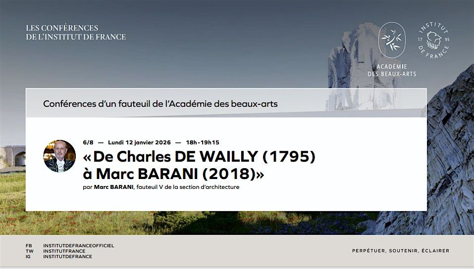 «De Charles DE WAILLY (1795) à Marc BARANI (2018)», 12 January | Event in Paris | AllEvents