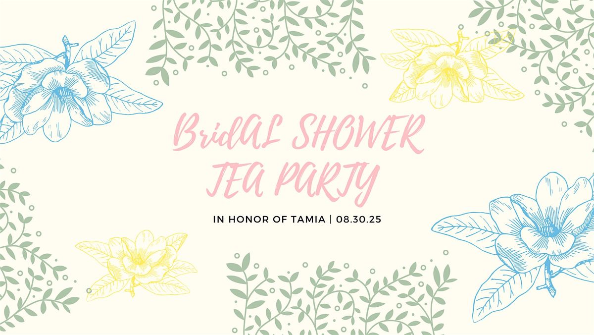 Tamia's bridal shower tea party, 30 August | Event in Canton | AllEvents