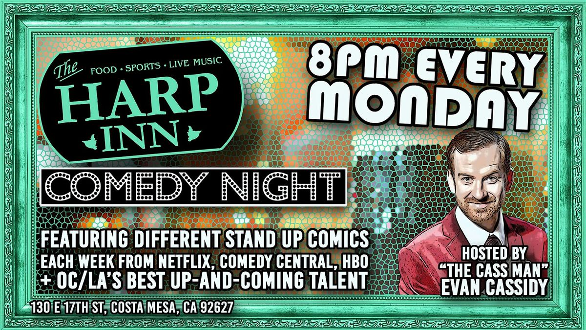 Harp Inn Comedy Show w/ The Cass Man, 7 July | Event in Costa Mesa | AllEvents