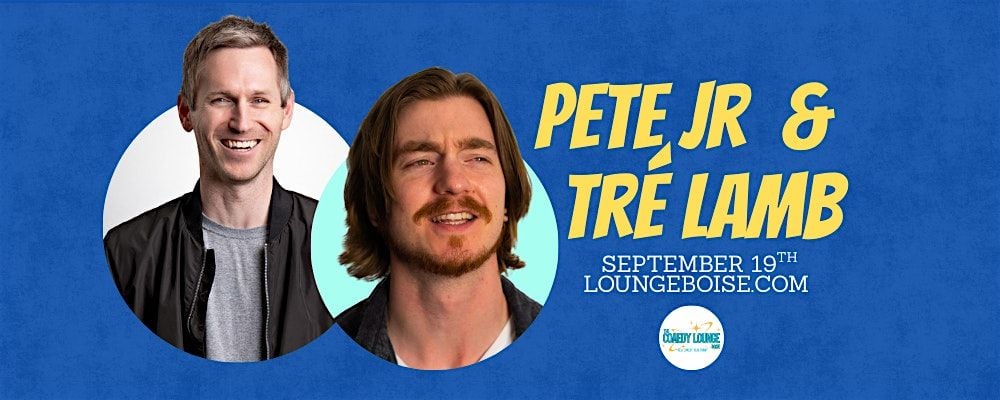 COMEDIANS: Pete Jr. & Tre Lamb | Event in Boise | AllEvents