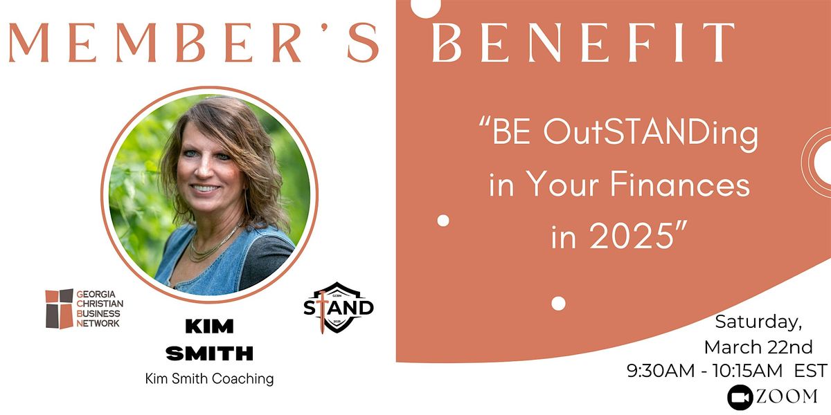 GCBN March 2025 Members Benefit | “BE OutSTANDing in Your Finances in ...