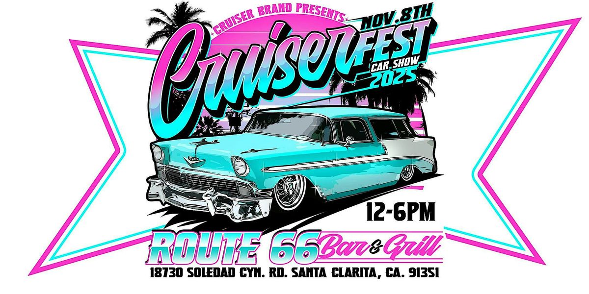 CRUISER FEST 2025, Route 66 Classic Grill, Santa Clarita,