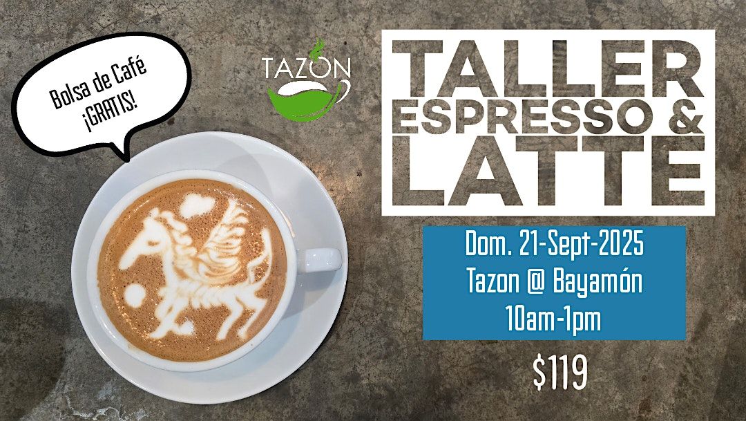 Taller de Espresso y Latte, 21 September | Event in Bayamón | AllEvents