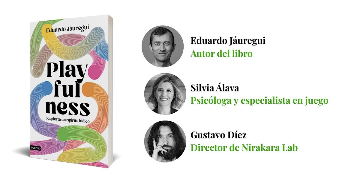 Presentación de "Playfulness: Despierta tu espíritu lúdico", 6 November | Event in Madrid | AllEvents