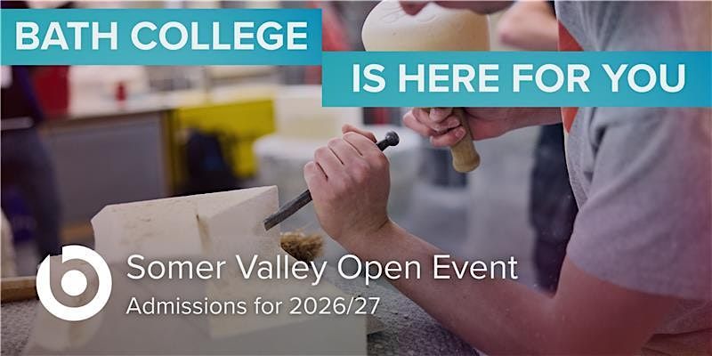 Bath College Open Event - Somer Valley Campus, 24 January | Event in Radstock | AllEvents