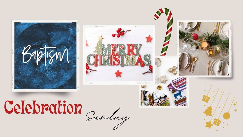 Celebration Sunday, 22500 E 299th St, Harrisonville, MO 647016318, United States, December 10