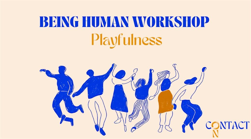 Being Human Workshop: Playfulness, 4 November | Event in Eindhoven | AllEvents