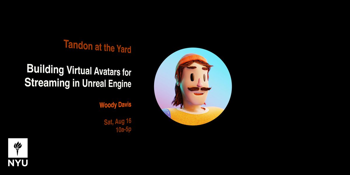 Building Virtual Avatars for Streaming in Unreal Engine, 16 August | Event in Brooklyn | AllEvents