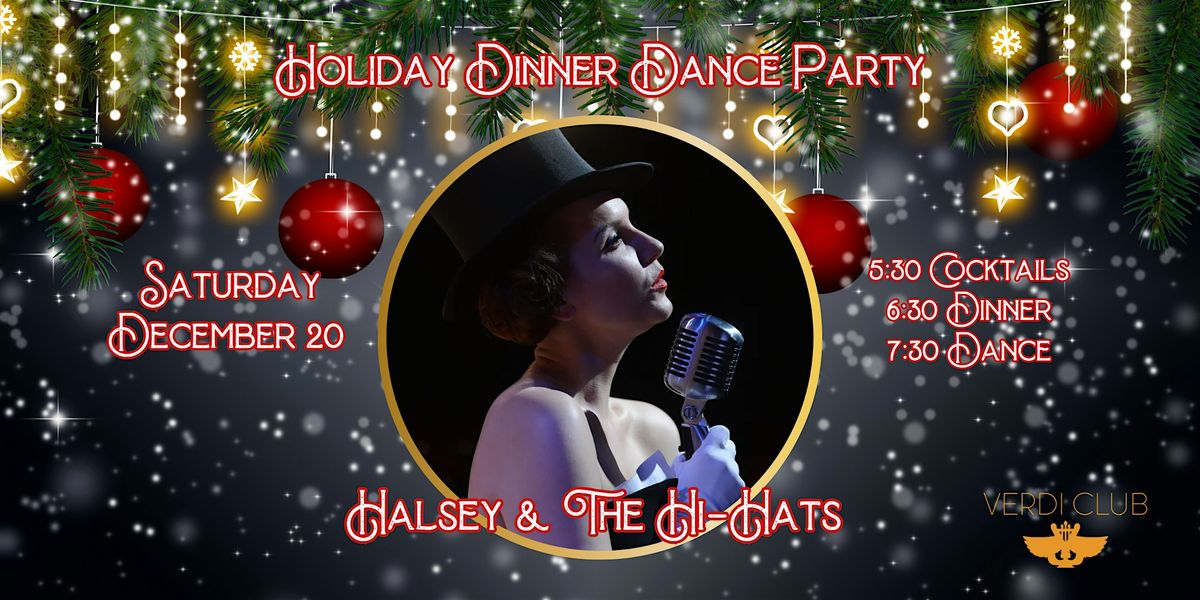 Holiday Dinner Dance Party w/ Halsey &amp; The Hi-Hats