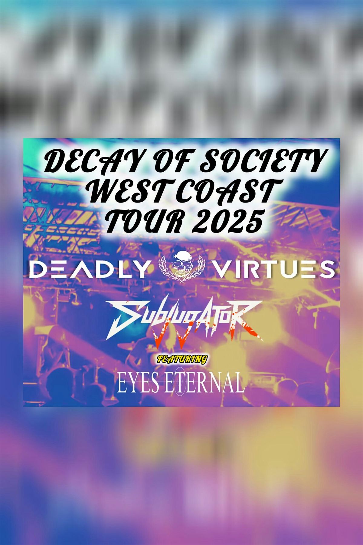 Decay of Society West Coast Tour, 11 December | Event in Santa Cruz | AllEvents