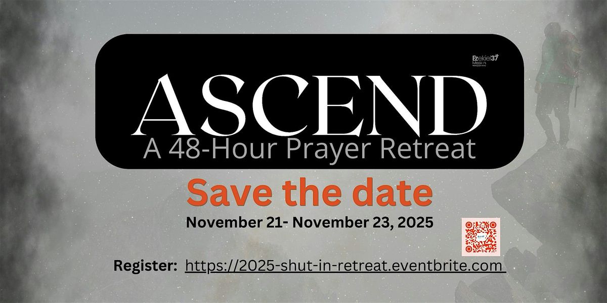 ASCEND: A 48 Hours  Shut-In Prophetic Prayer Retreat 2025, 21 November | Event in North East | AllEvents